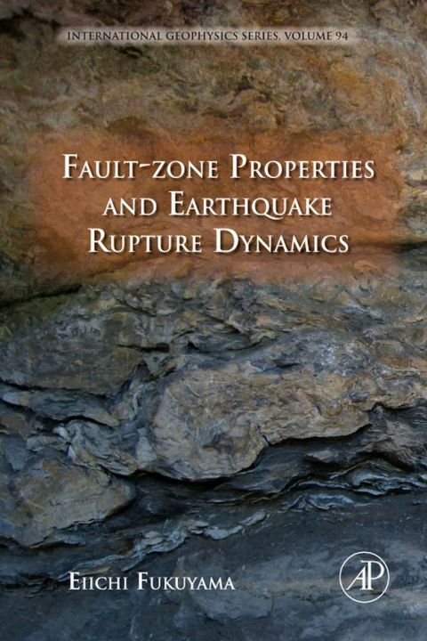 Cover image for book Fault-Zone Properties and Earthquake Rupture Dynamics