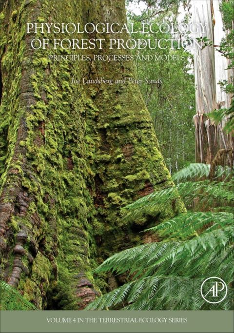 Cover image for book Physiological Ecology of Forest Production: Principles, Processes and Models
