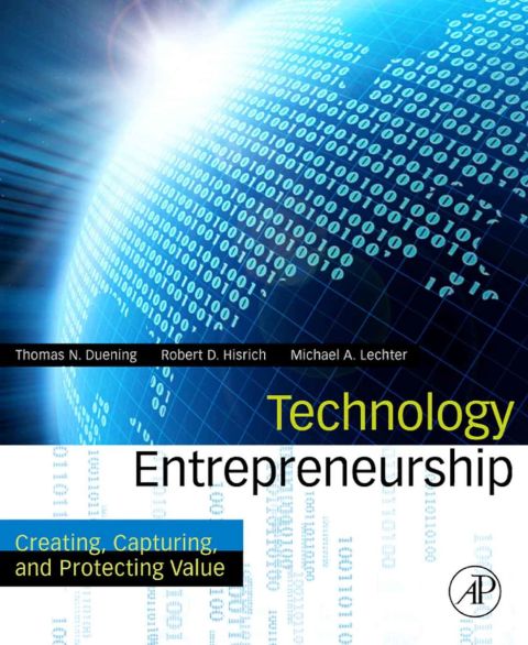 Cover image for book Technology Entrepreneurship: Creating, Capturing, and Protecting Value