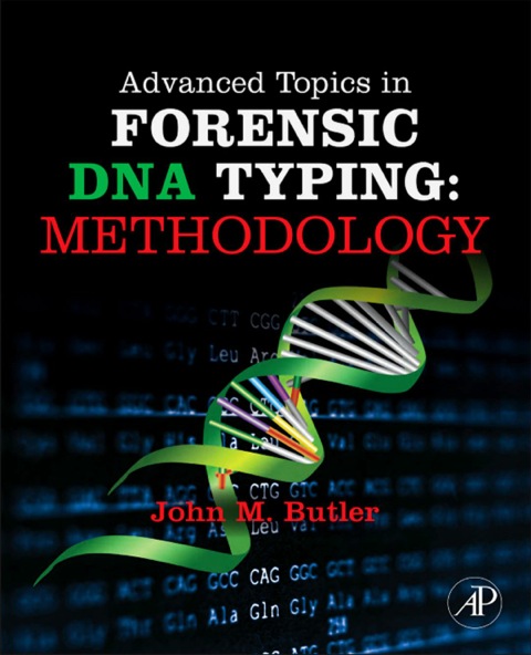 Cover image for book Advanced Topics in Forensic DNA Typing: Methodology: Methodology