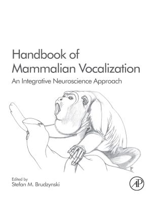 Handbook of Mammalian Vocalization: An Integrative Neuroscience Approach