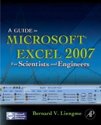 Cover image: A Guide to Microsoft Excel 2007 for Scientists and Engineers 9780123746238