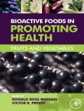 Bioactive Foods in Promoting Health: Fruits and Vegetables - Watson, Ronald Ross; Preedy, Victor R.