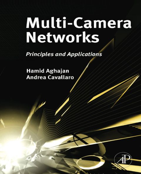 Cover image for book Multi-Camera Networks: Principles and Applications