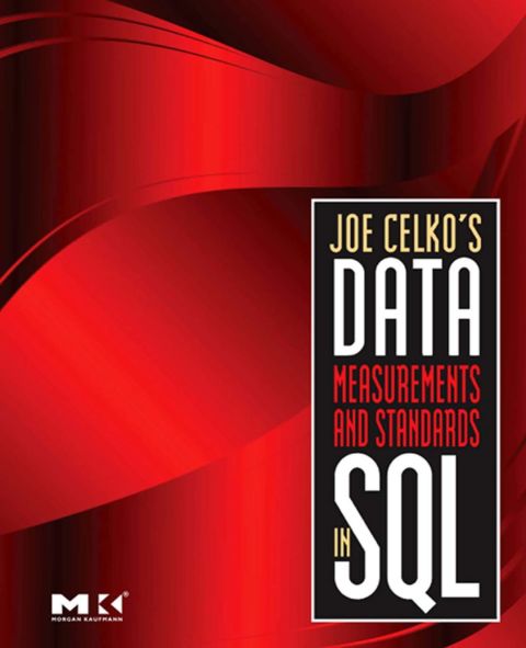 Cover image for book Joe Celko's Data, Measurements and Standards in SQL