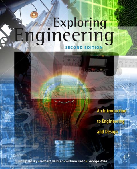 Cover image for book Exploring Engineering: An Introduction to Engineering and Design