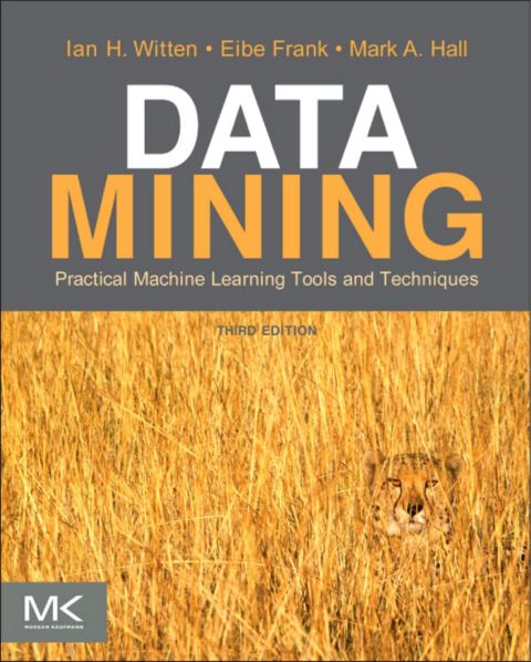 Cover image for book Data Mining: Practical Machine Learning Tools and Techniques