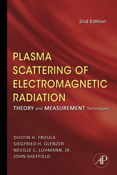 Cover image for book Plasma Scattering of Electromagnetic Radiation: Theory and Measurement Techniques