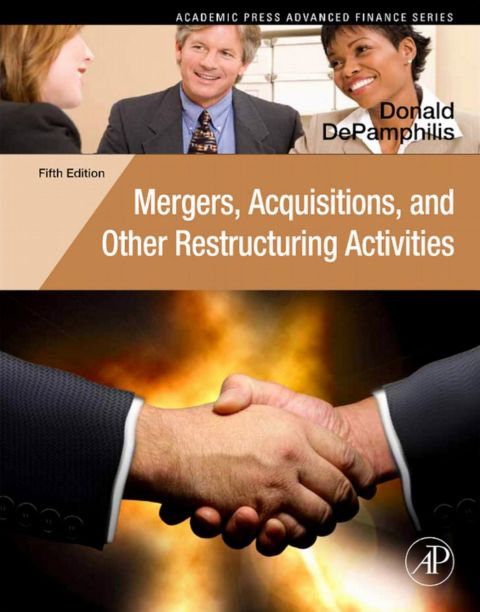 Cover image for book Mergers, Acquisitions, and Other Restructuring Activities: An Integrated Approach to Process, Tools, Cases, and Solutions