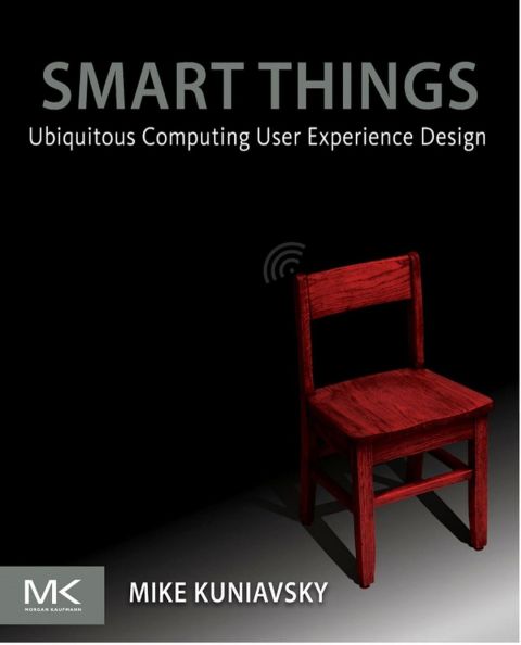 Cover image for book Smart Things: Ubiquitous Computing User Experience Design: Ubiquitous Computing User Experience Design