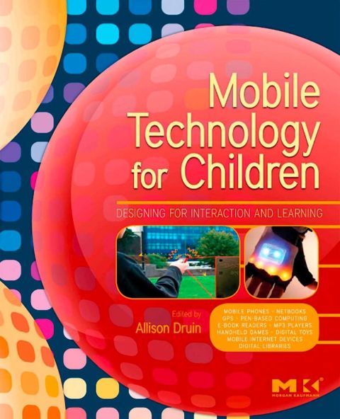 Cover image for book Mobile Technology for Children: Designing for Interaction and Learning