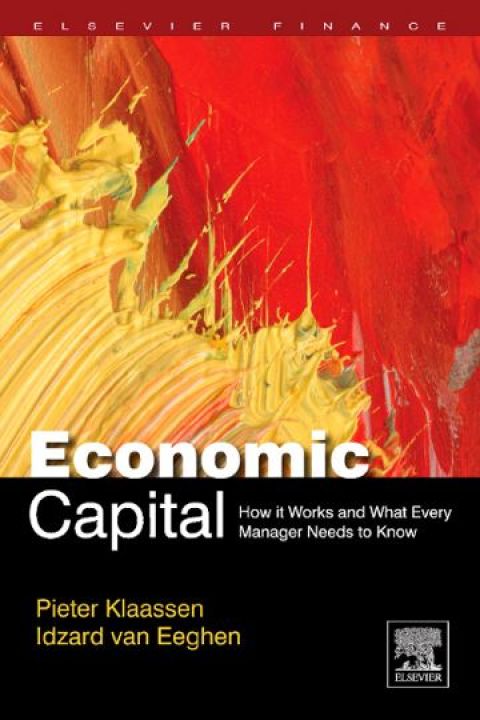 Cover image for book Economic Capital: How It Works, and What Every Manager Needs to Know