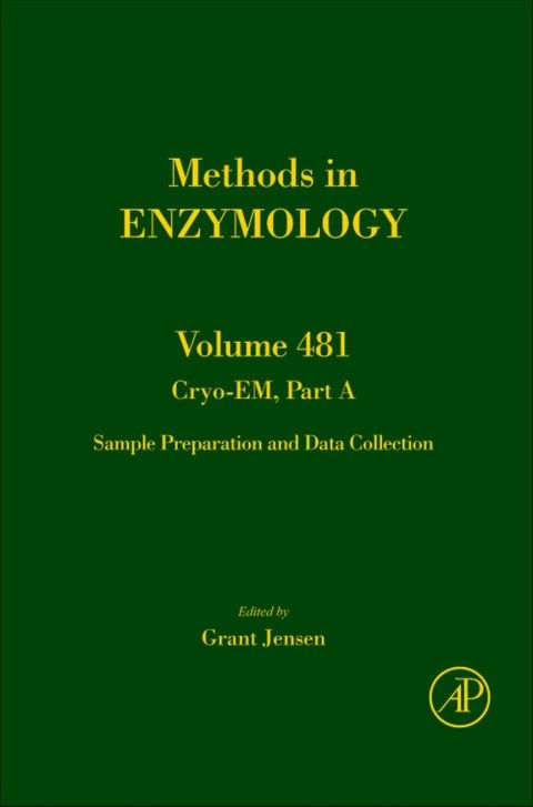Cover image for book Cryo-EM Part A: Sample Preparation and Data Collection: Sample Preparation and Data Collection