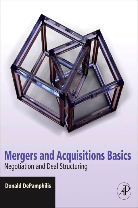 Cover image for book Mergers and Acquisitions Basics: Negotiation and Deal Structuring