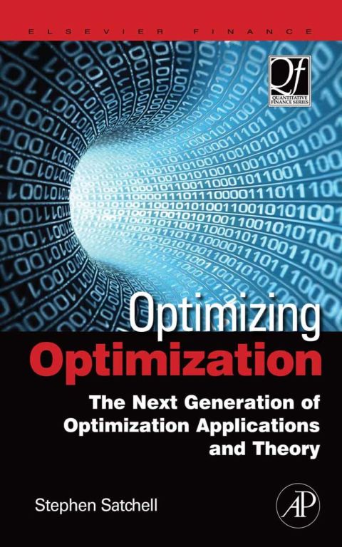 Cover image for book Optimizing Optimization: The Next Generation of Optimization Applications and Theory