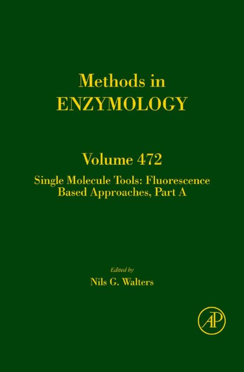 Cover image for book Single Molecule Tools, Part A: Fluorescence Based Approaches: Fluorescence Based Approaches