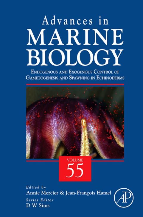 Cover image for book Advances In Marine Biology: Endogenous and Exogenous Control of Gametogenesis and Spawning in Echinoderms