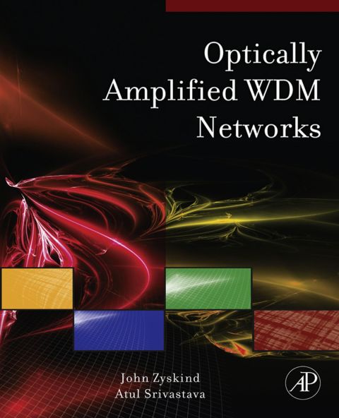 Cover image for book Optically Amplified WDM Networks: Principles and Practices