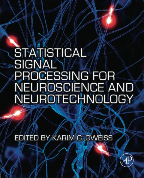 Cover image for book Statistical Signal Processing for Neuroscience and Neurotechnology