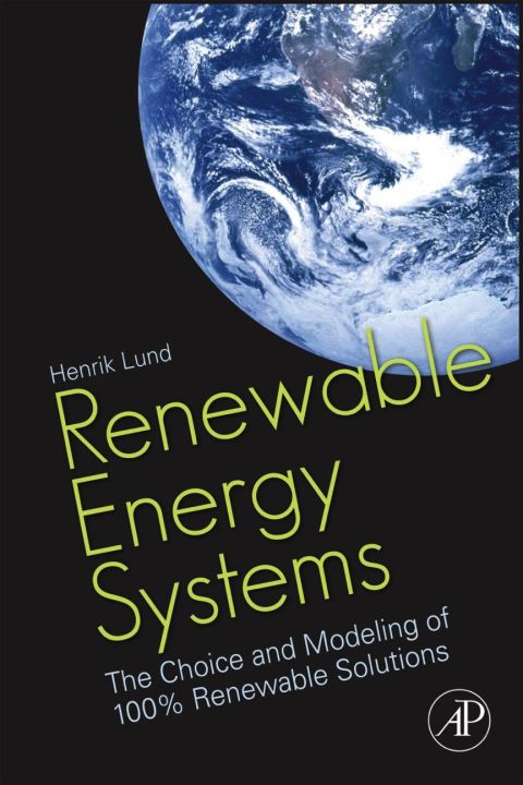 Cover image for book Renewable Energy Systems: The Choice and Modeling of 100% Renewable Solutions