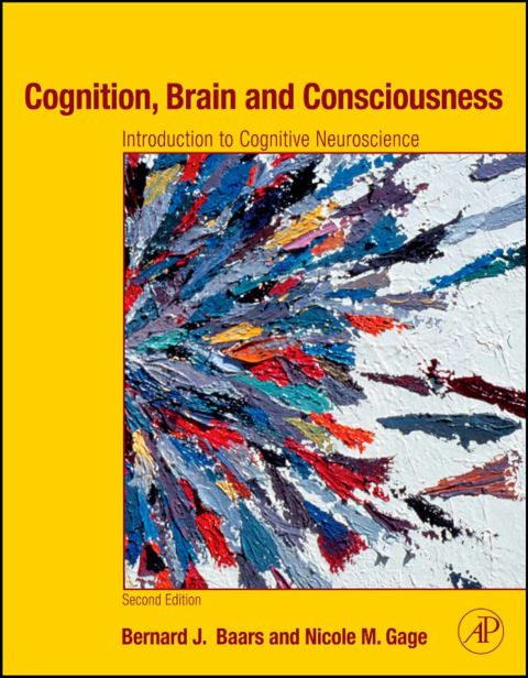 Cover image for book Cognition, Brain, and Consciousness: Introduction to Cognitive Neuroscience