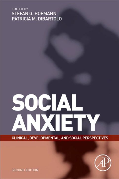 Cover image for book Social Anxiety: Clinical, Developmental, and Social Perspectives