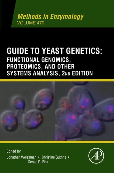 Cover image for book Guide to Yeast Genetics: Functional Genomics, Proteomics, and Other Systems Analysis