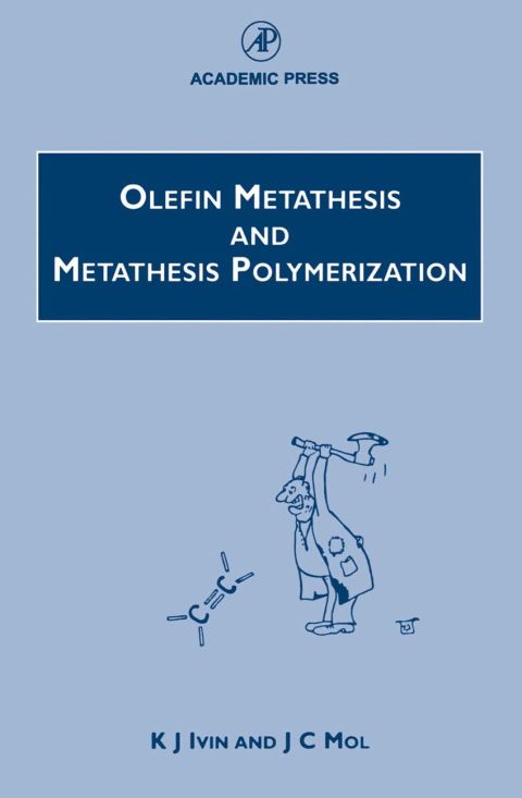 [1825 days] Olefin Metathesis and Metathesis Polymerization