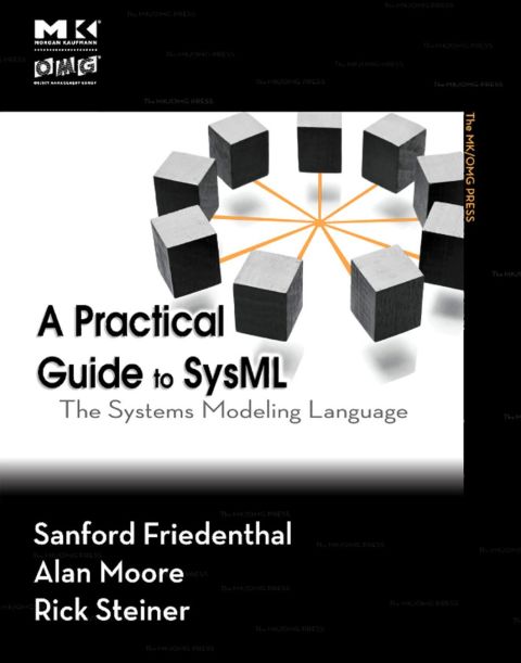 Cover image for book A Practical Guide to SysML: The Systems Modeling Language