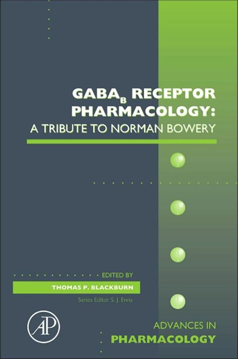 Cover image for book GABAb Receptor Pharmacology: A Tribute to Norman Bowery: A Tribute to Norman Bowery