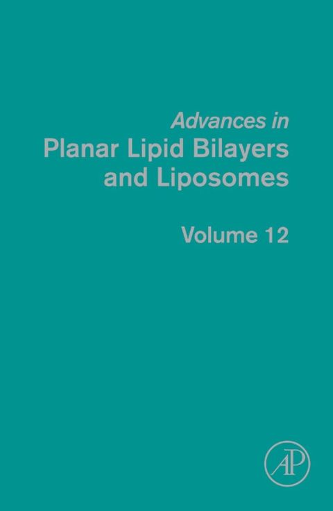 Cover image for book Advances in Planar Lipid Bilayers and Liposomes