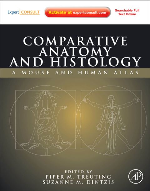 Cover image for book Comparative Anatomy and Histology: A Mouse and Human Atlas (Expert Consult)