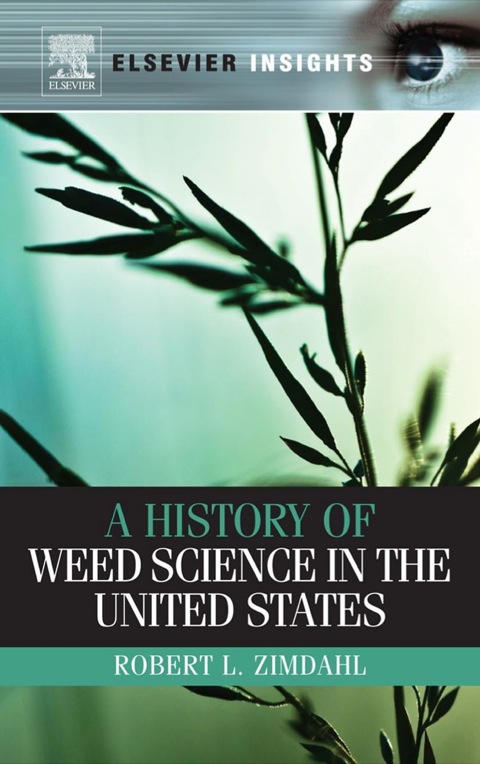 Cover image for book A History of Weed Science in the United States