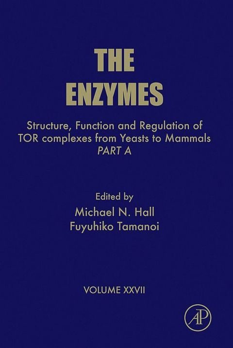 Cover image for book Structure, Function and Regulation of TOR complexes from Yeasts to Mammals: Part A