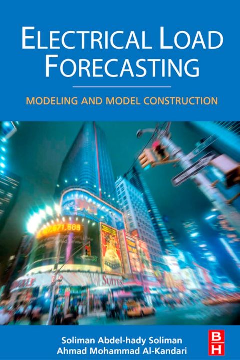 Cover image for book Electrical Load Forecasting: Modeling and Model Construction