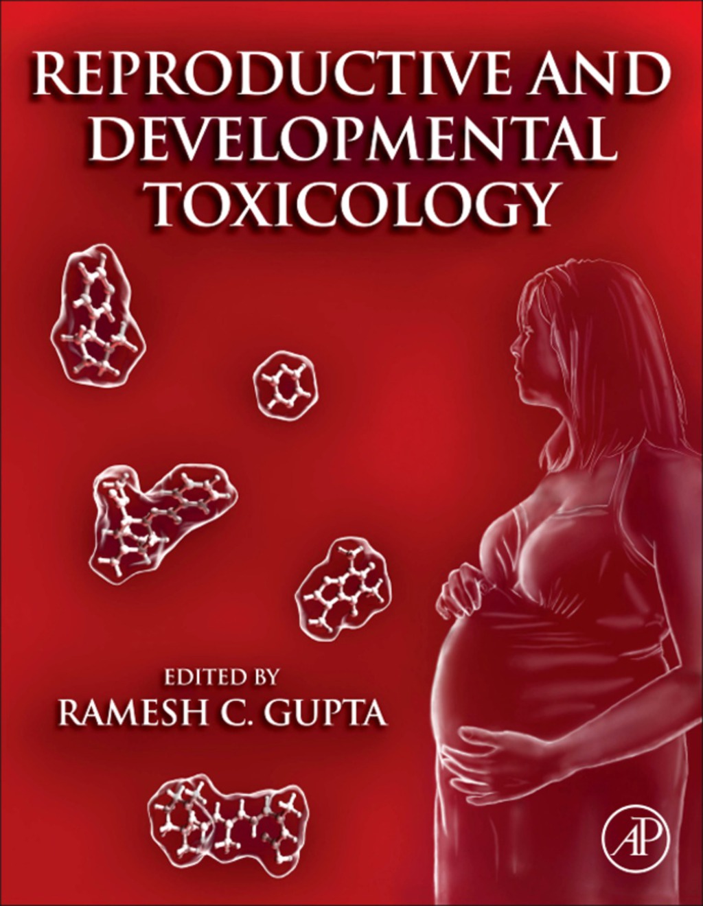 Reproductive and Developmental Toxicology (eBook) - Ramesh C. Gupta,