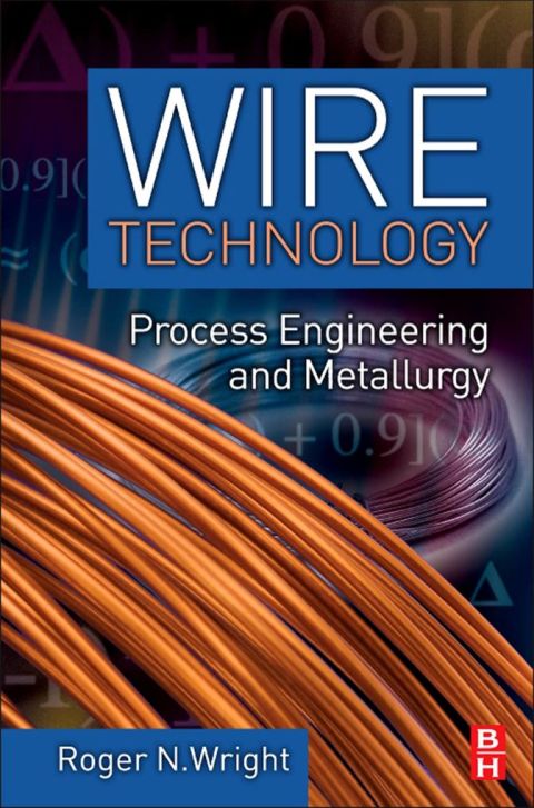 Cover image for book Wire Technology: Process Engineering and Metallurgy