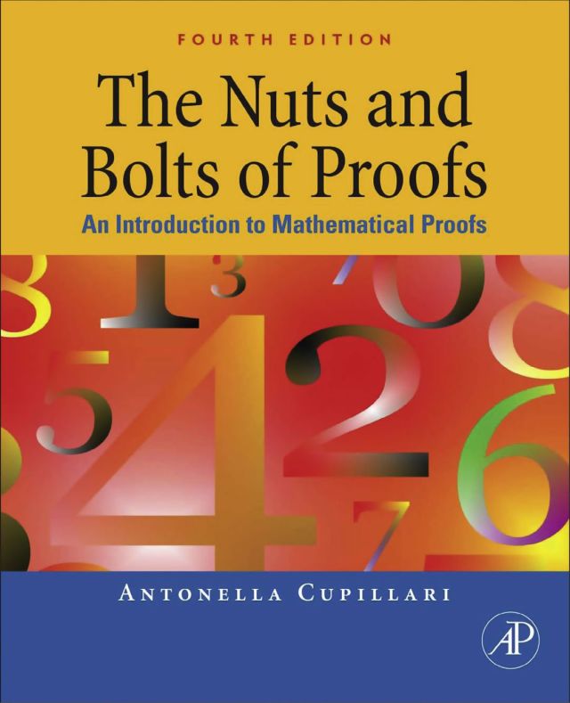 The Nuts and Bolts of Proofs: An Introduction to Mathematical Proofs