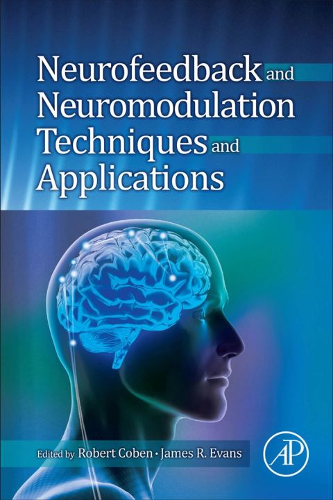 Cover image for book Neurofeedback and Neuromodulation Techniques and Applications