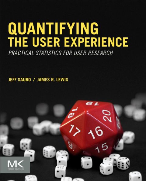 Cover image for book Quantifying the User Experience: Practical Statistics for User Research