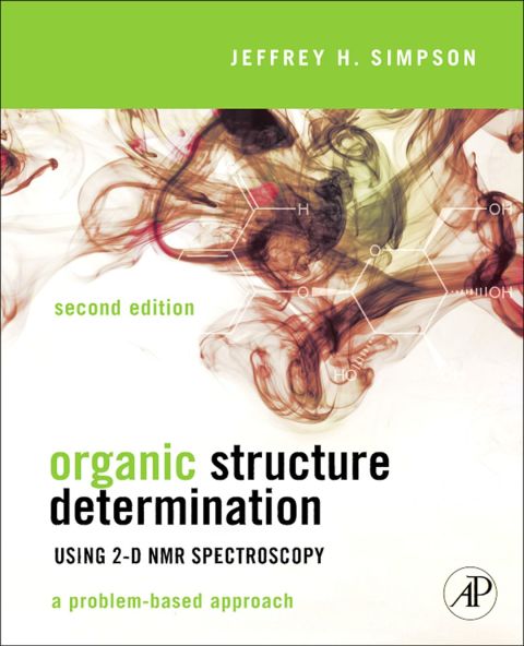 Cover image for book Organic Structure Determination Using 2-D NMR Spectroscopy: A Problem-Based Approach