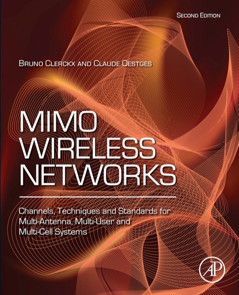 Cover image for book MIMO Wireless Networks: Channels, Techniques and Standards for Multi-Antenna, Multi-User and Multi-Cell Systems