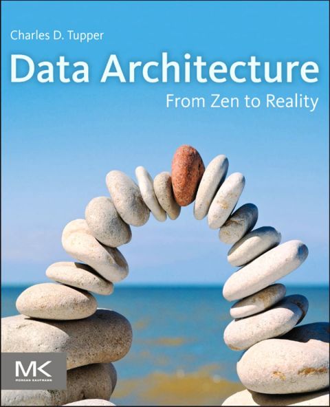 Cover image for book Data Architecture: From Zen to Reality