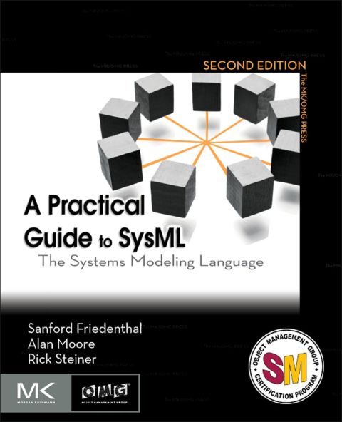 Cover image for book A Practical Guide to SysML: The Systems Modeling Language