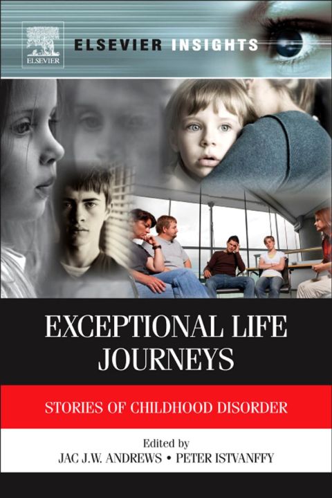 Cover image for book Exceptional Life Journeys: Stories of Childhood Disorder