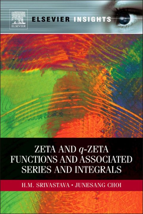 Cover image for book Zeta and q-Zeta Functions and Associated Series and Integrals