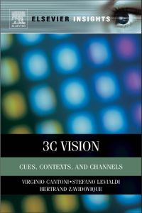 Cover image: 3C Vision: Cues, Context and Channels 9780123852205