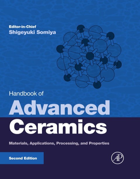 Cover image for book Handbook of Advanced Ceramics: Materials, Applications, Processing, and Properties
