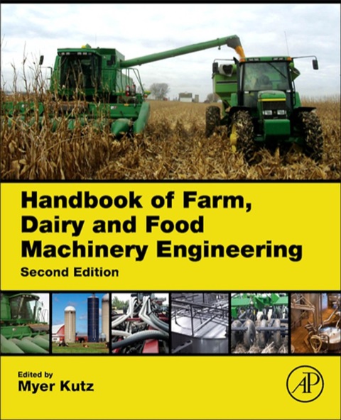 Cover image for book Handbook of Farm, Dairy and Food Machinery Engineering