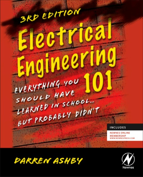 Cover image for book Electrical Engineering 101: Everything You Should Have Learned in School...but Probably Didn't